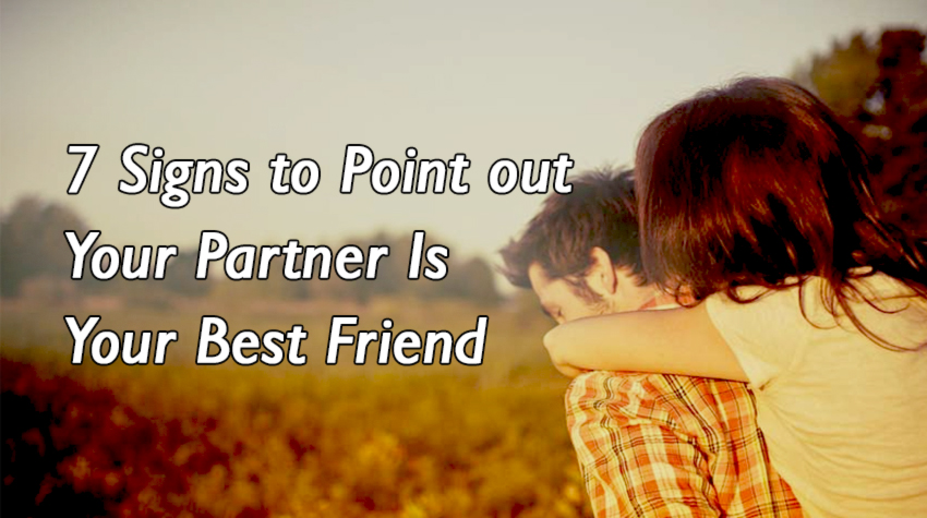 Your Partner Is Your Best Friend